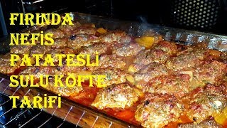 Fırında Patatesli Sulu Köfte Tarifi  Yemek Tarifleri  Recipe [upl. by Philippine121]