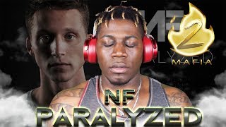 NF  Paralyzed Emotional Truth 2LM Reaction [upl. by Winthrop763]