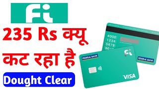 Fi account 235rs cut  Fi debit card charge cut  Fi debit card 235 rs cut  fi debit card charges [upl. by Rouvin]