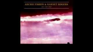 JOY OF MY HEART Eilean Muile LIVE ARCHIE FISHER amp GARNET ROGERS LYRICS [upl. by Miharbi]