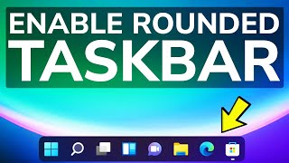 How to Enable Rounded Taskbar in Windows 11 [upl. by Glaser]