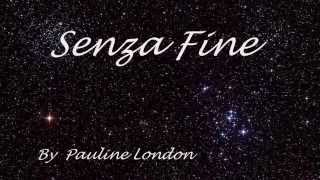 Senza Fine  Pauline London [upl. by Naujad]