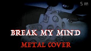 DAGames  Break My Mind FNAF4 Metal Cover Full Band by Alberto Grau Year 2x07 [upl. by Eninaj]