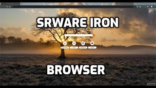 SRWare Iron Browser [upl. by Farver]