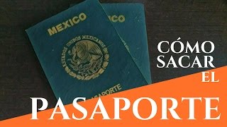 Cómo sacar el pasaporte mexicano  Requisitos [upl. by Aziul969]