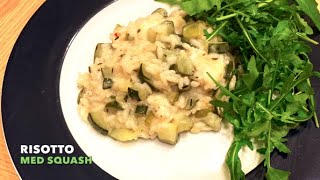 Nem italiensk risotto m squash amp gedeost  Opskrift  258 [upl. by Eanram821]