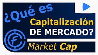 ¿Qué es Capitalización de mercado Market Cap [upl. by Aisak76]