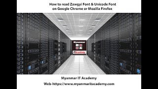 How to read Zawgyi Font amp Unicode Font on Google Chrome or Mozilla Firefox [upl. by Staw]