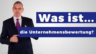 Was ist eine Unternehmensbewertung und wie funktioniert das [upl. by Cyb593]