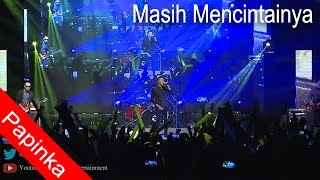 PAPINKA Live in Hongkong MASIH MENCINTAINYA [upl. by Halivah361]