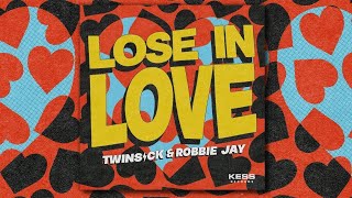 TWINSICK amp Robbie Jay  Lose In Love Official Lyric Video [upl. by Olson265]