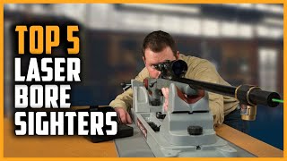 Top 5 Best Laser Bore Sighters in 2024 [upl. by Nosremaj970]