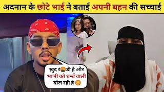 Adnan 07 Brother ABDUL Reply To His Sister😡 Adnan Sister Latest Interview Riddhi Jadhav Adnan Gf [upl. by Stevana501]