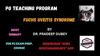 Fuchs Uveitis Syndrome Short Summary FUS Uveitis Dr Pradeep Dubey DIMS OPHTHALMOLOGY [upl. by Arracahs]