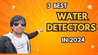 TOP 3 WATER DETECTORS  BEST 2024 3D WATER DETECTORS ZEO DETECT WATER DETECTORS [upl. by Jamaal115]