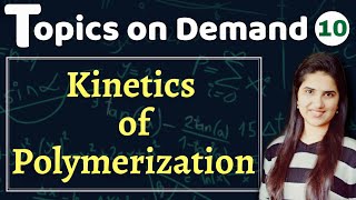 Degree of polymerisation Kinetics of polymerisation Polymer Chemistry  Chemical KineticsCSIR NET [upl. by Pietro755]