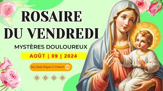 ROSAIRE DE GUÉRISONMYSTÈRES DOULOUREUX ROSAIRE DU VENDREDI🌹09 AOÛT 2024 🙏🏻 PRIERE POUR LESPOIR [upl. by Brittnee365]