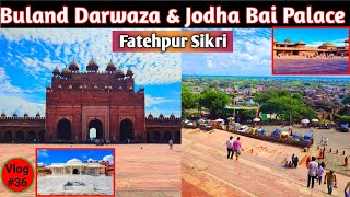 Buland Darwaza  Jodha Bai Palace  Fatehpur Sikri  Blogs 36 [upl. by Nolaj]