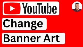 How to Change Your YouTube Channel Banner  Easy to Follow [upl. by Dhaf448]