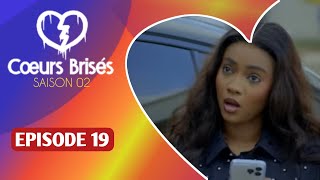 COEURS BRISÉS  Saison 2  Episode 19  VOSTFR  La Série AN [upl. by Zechariah]