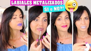 Labiales Metalizados que Si Tal Vez o No [upl. by Arhoz]