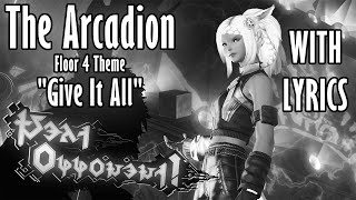 FFXIV The Arcadion Floor 4 Theme with Lyrics  Give It All [upl. by Symer]