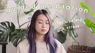 Guided Meditation for Anxiety amp Stress 😌 [upl. by Ennywg]