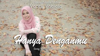 VANNY VABIOLA  CINTAKU KAU KHIANATI OFFICIAL MUSIC VIDEO [upl. by Shani]