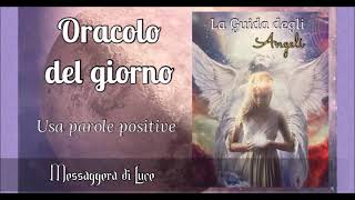 Oracolo del giorno Usa parole positive🧚‍♂️ [upl. by Tsenre]