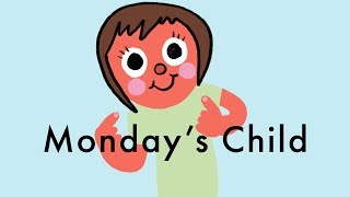 Mondays Child Is Fair Of Face  Childrens Nursery Rhyme Poem [upl. by Tolland]