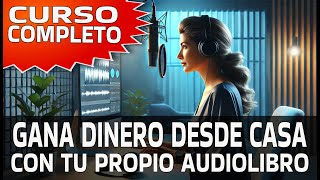 EL MEJOR CURSO PARA CREAR TU PROPIO AUDIOLIBRO EN 2024 [upl. by Minni]