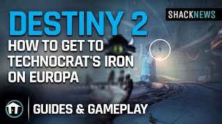 How to get to Technocrats Iron on Europa  Destiny 2 [upl. by Matronna]