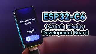 ESP32C6 board 147inch lcd ESP32 with display colorful RGB led Support wifi 6 amp bluetooth [upl. by Akirdnwahs]