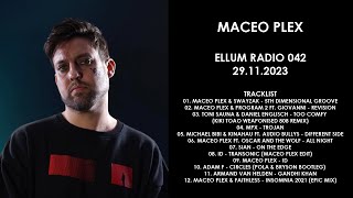 MACEO PLEX USA  Ellum Radio 042 29112023 [upl. by Russell618]