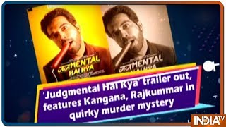 Judgmental Hai Kya trailer out features Kangana Rajkummar in quirky murder mystery [upl. by Iborian216]