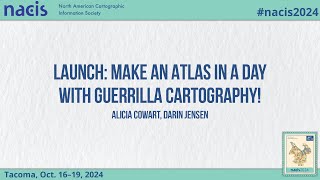 Launch of Atlas in a Day with Guerrilla Cartography  Alicia Cowart amp Darin Jensen [upl. by Tnahs382]