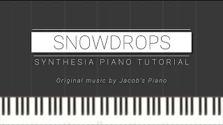 Snowdrops  Jacobs Piano \\ Synthesia Piano Tutorial [upl. by Yseulta]