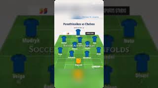 Predicted line up Panathinakos vs Chelseaconference league football soccer chelseachelseafc [upl. by Hodgson]