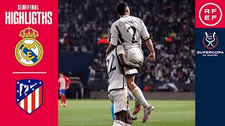 Resumen Supercopa de España  Real Madrid 53 Atlético de Madrid  Semifinal  🔴 RFEF [upl. by Letnuhs750]