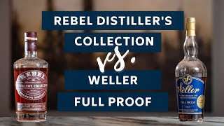 Rebel Distillers Collection vs Weller Full Proof BLIND REVIEW  The BETTER Single Barrel Wheater [upl. by Ogg]