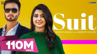 SUIT Full Song Nimrat Khaira Ft Mankirt Aulakh Sukh Sanghera Preet Hundal  Geet MP3 [upl. by Vookles622]