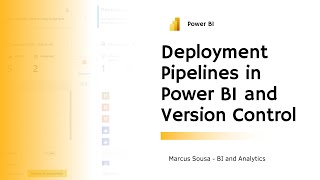 Deployment Pipelines in Power BI and Version Control [upl. by Outhe]