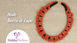 Collana Macramè con nodo Bocca di Lupo  TUTORIAL  HobbyPerlinecom [upl. by Yllil]