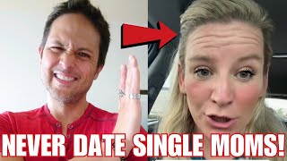 BASED SINGLE MOM Warns Men NOT TO DATE Single Mothers DONT DATE US [upl. by Aruon]