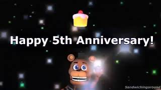 Happy 5th Anniversary Fnaf WEIRD BECAUSE I DIDNT HAVE ENOUGH TIME [upl. by Neerhtak]