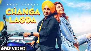 Changa Lagda full video  Amar Sandhu  Starboy  Sardaar Films  Latest Punjabi Song 2020 [upl. by Yllor]