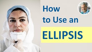 How to Use an ELLIPSIS 3 Main Ways [upl. by Einaoj]