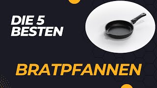 Die 5 Besten Beschichtete Bratpfannen im Test 2024 [upl. by Levin]