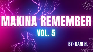 Sesión Makina Remember Vol5  Dani H [upl. by Llerrit]