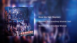 Newsies The Broadway Musical  Seize the Day Reprise [upl. by Noremak]